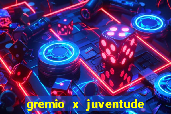 gremio x juventude ao vivo