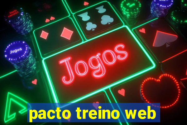 pacto treino web