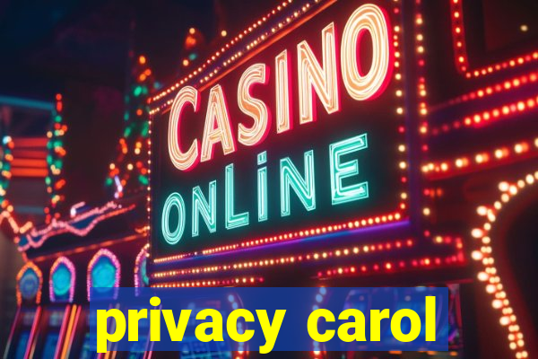 privacy carol