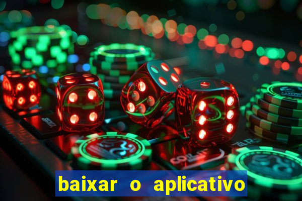 baixar o aplicativo vai de bet