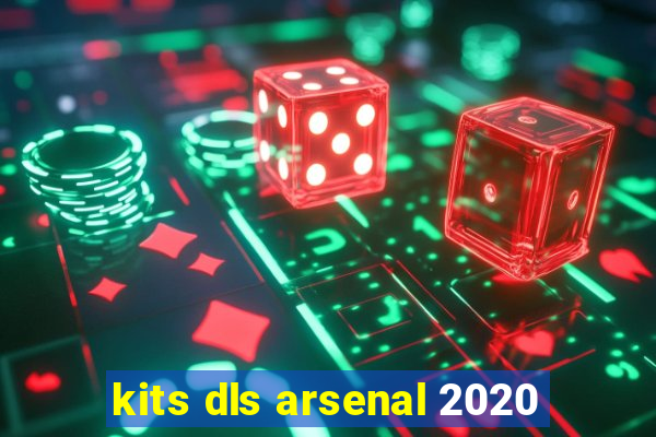 kits dls arsenal 2020