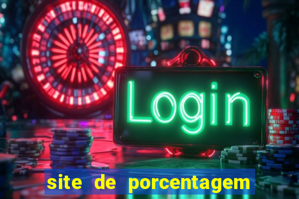 site de porcentagem de jogos slots