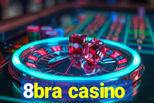 8bra casino