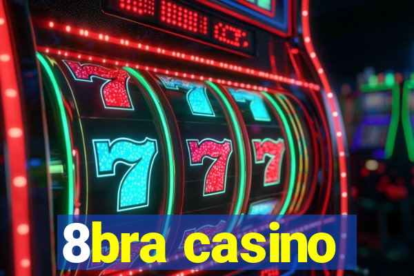 8bra casino