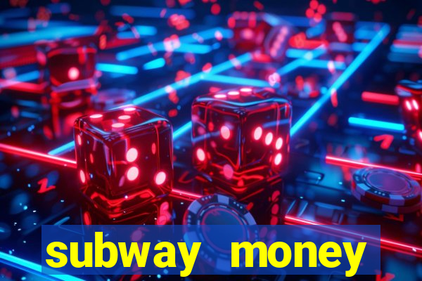 subway money deposito 1 real