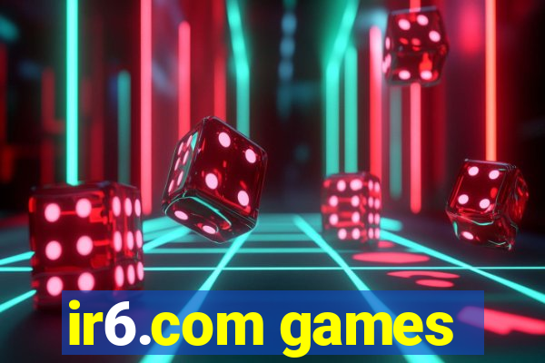 ir6.com games