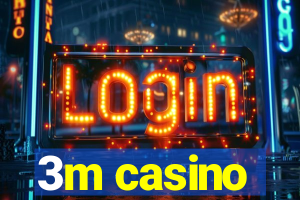 3m casino