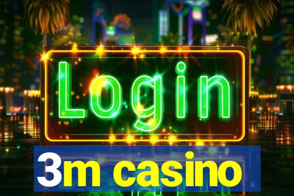 3m casino