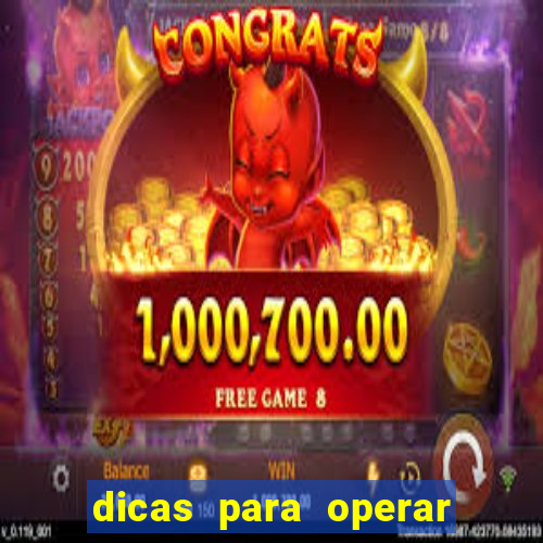 dicas para operar na iq option