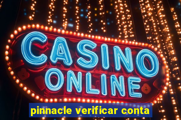 pinnacle verificar conta