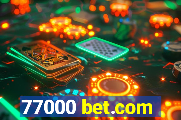 77000 bet.com