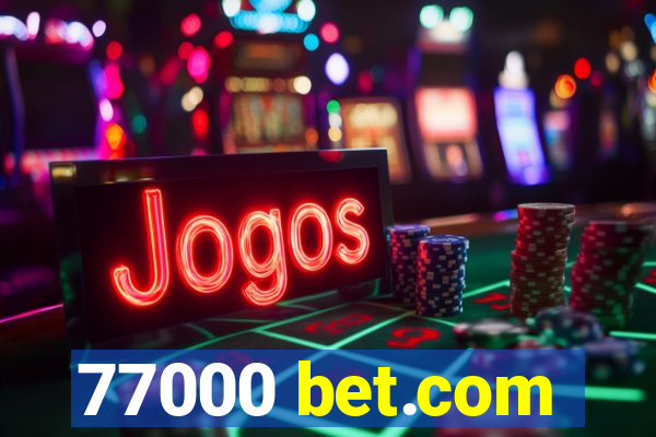 77000 bet.com