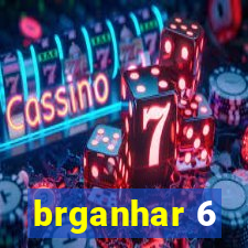 brganhar 6