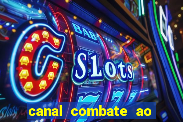 canal combate ao vivo multicanais