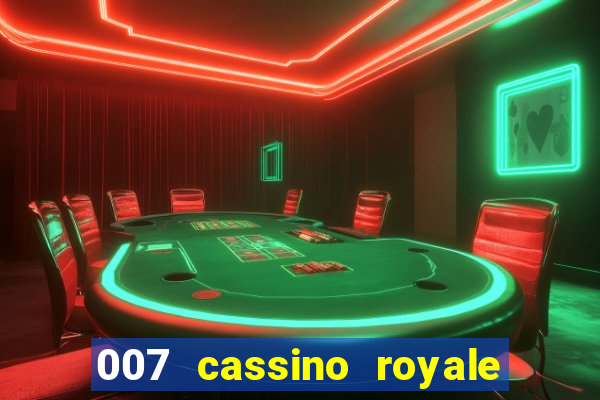 007 cassino royale filme completo em portugues