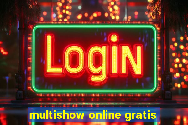 multishow online gratis