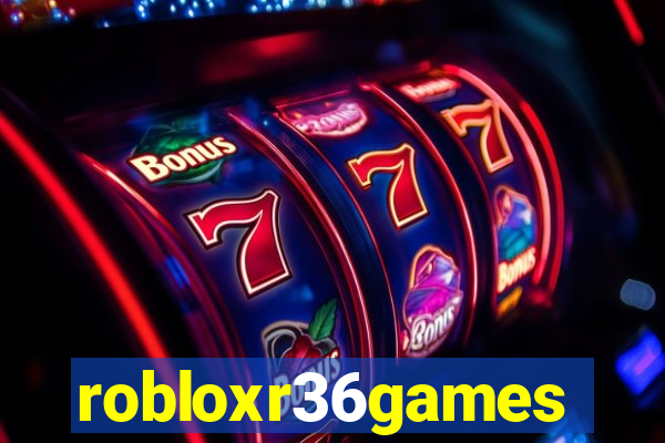 robloxr36games