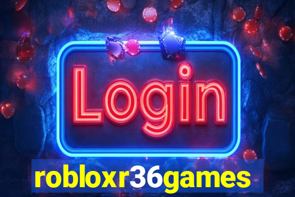 robloxr36games