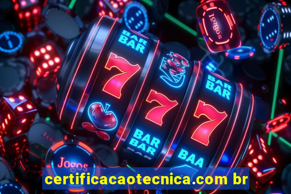 certificacaotecnica.com br