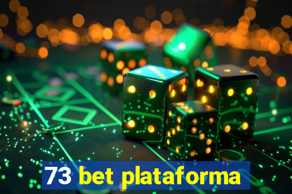 73 bet plataforma