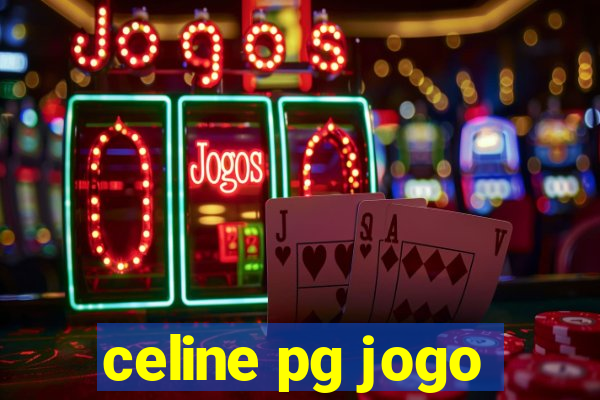 celine pg jogo