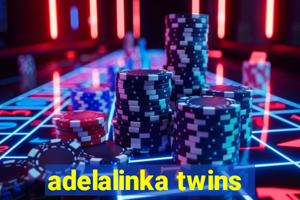 adelalinka twins