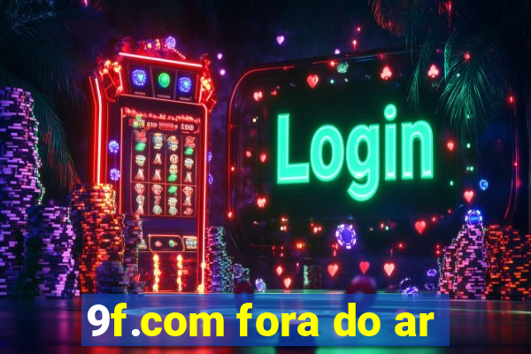 9f.com fora do ar