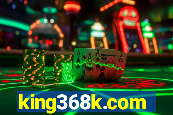 king368k.com