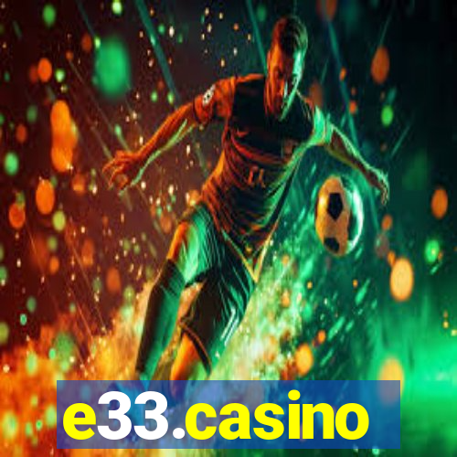 e33.casino