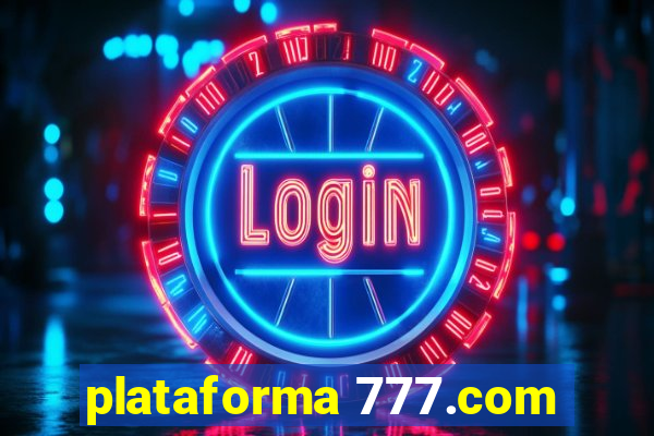 plataforma 777.com