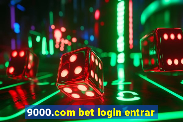 9000.com bet login entrar