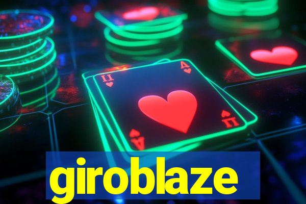 giroblaze