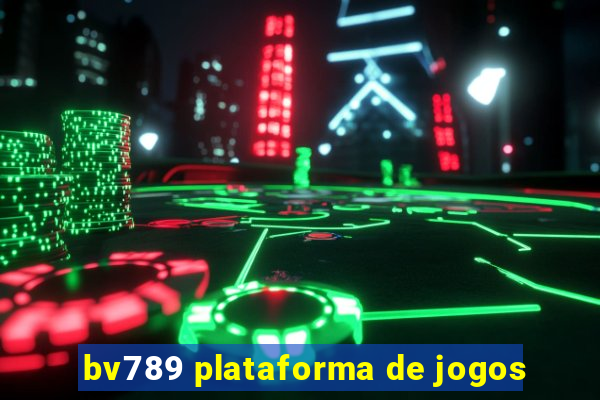 bv789 plataforma de jogos