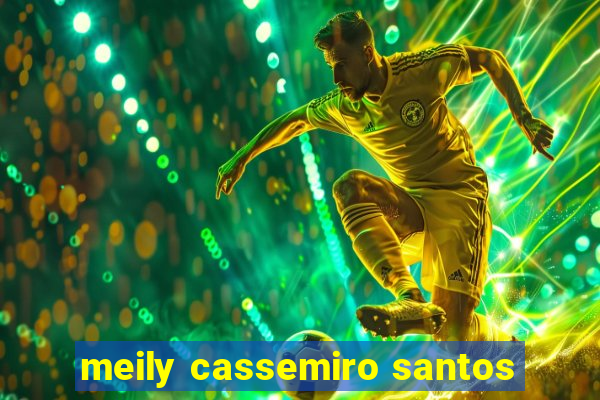 meily cassemiro santos