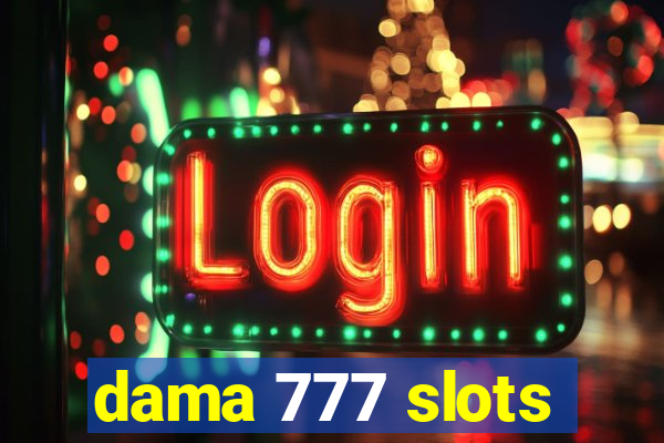 dama 777 slots