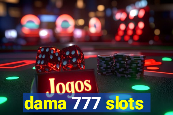 dama 777 slots