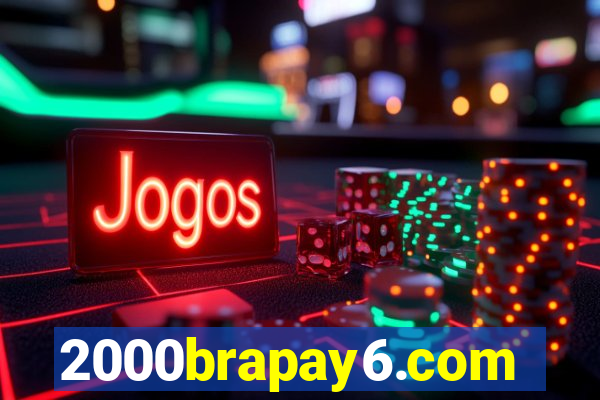 2000brapay6.com