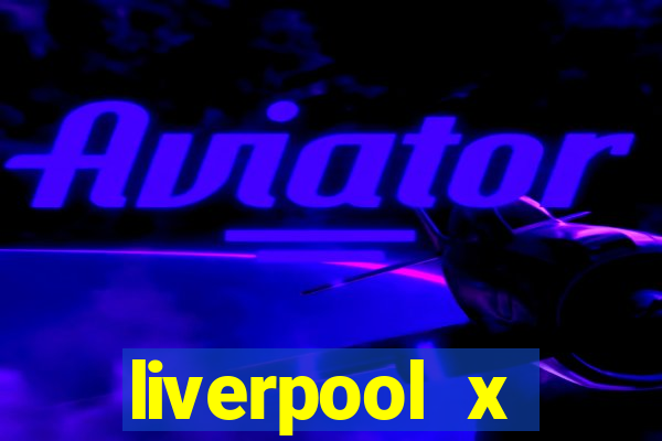 liverpool x manchester city ao vivo multicanais