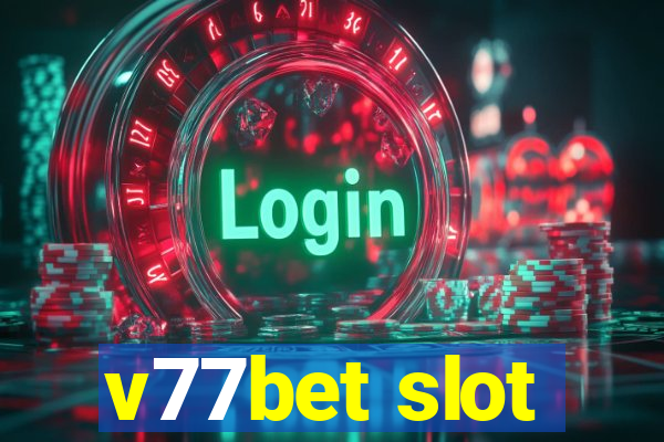 v77bet slot