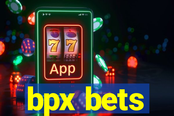 bpx bets