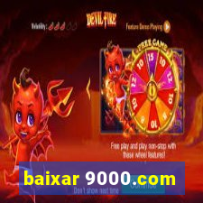 baixar 9000.com