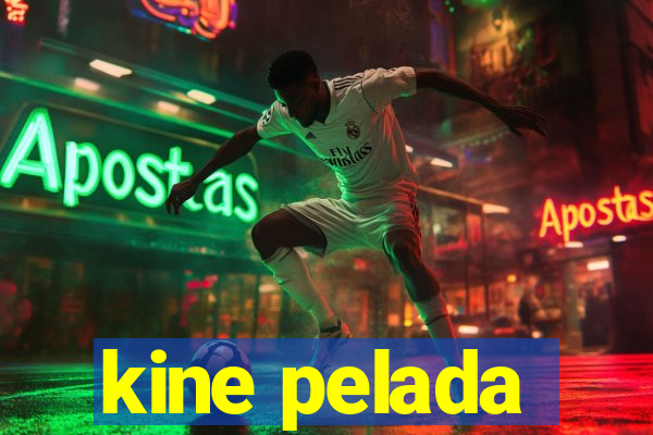 kine pelada