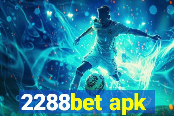 2288bet apk