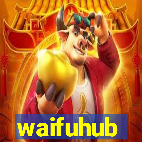 waifuhub