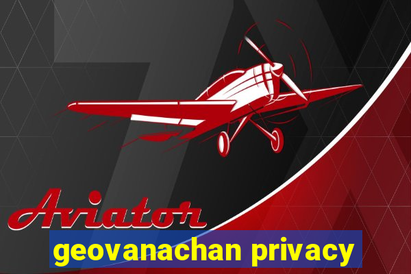 geovanachan privacy