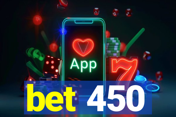 bet 450