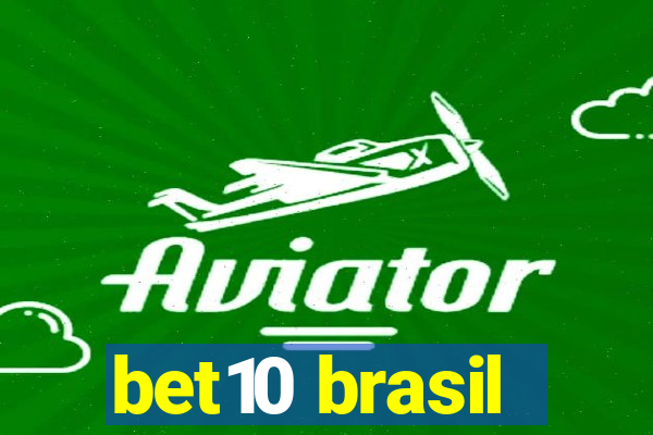 bet10 brasil