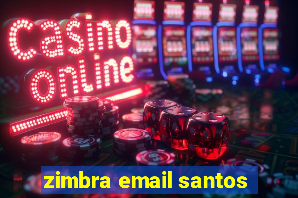 zimbra email santos