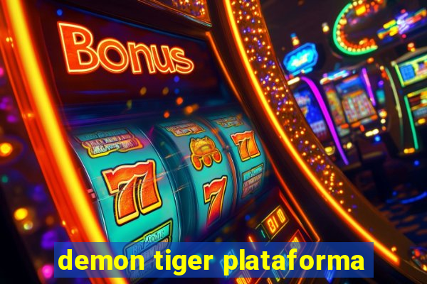 demon tiger plataforma