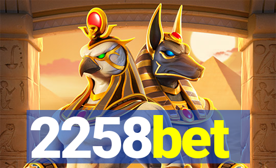 2258bet